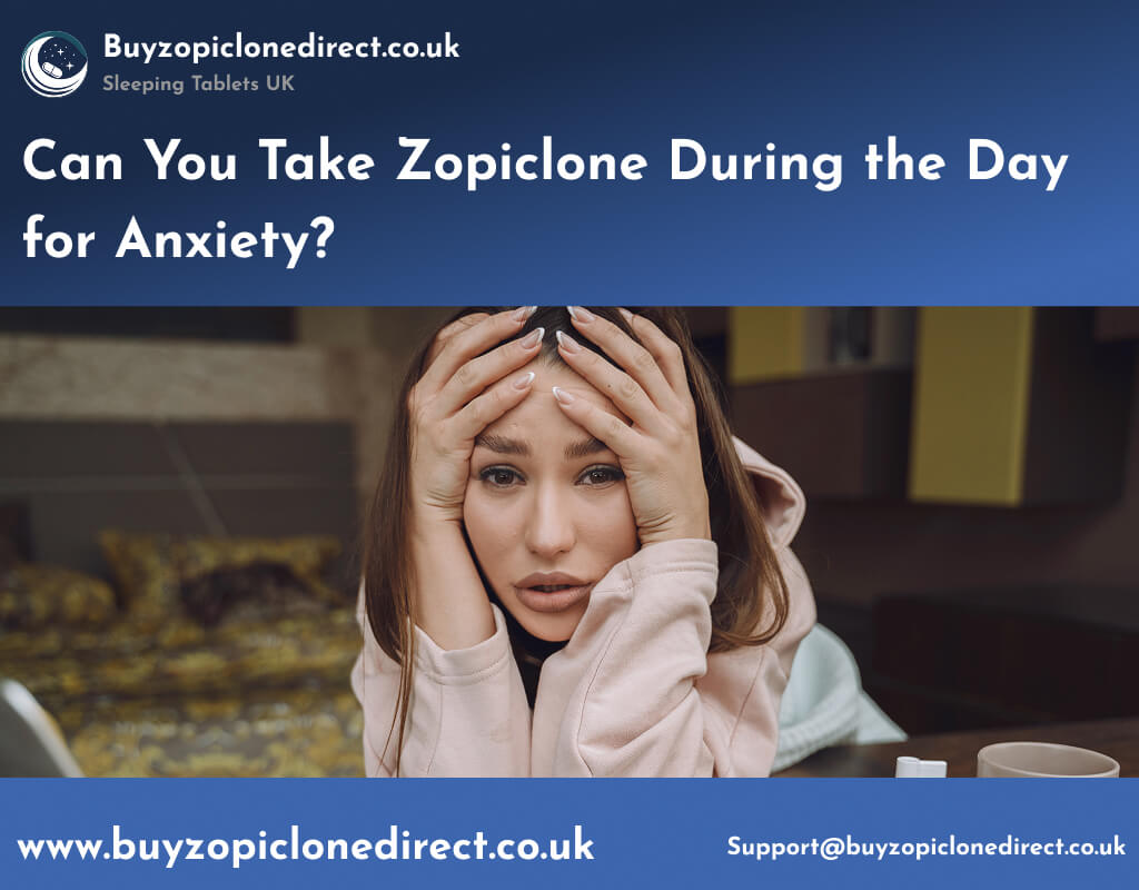 Zopiclone Daytime Anxiety